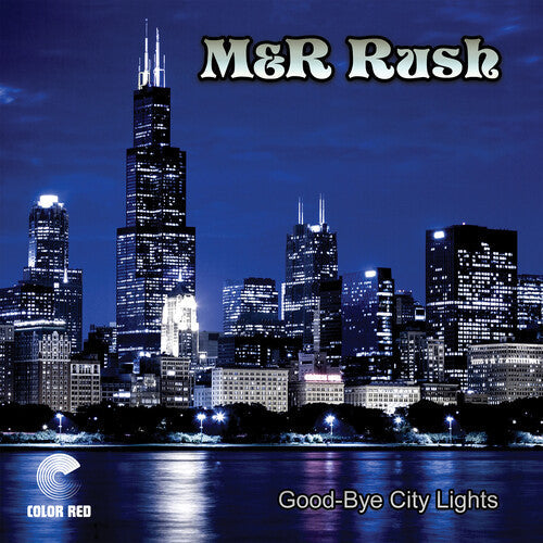 M&R RUSH - GOOD-BYE CITY LIGHTS - RECORD