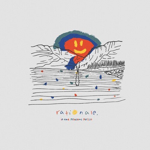 RATIONALE. - IF THE PROBLEMS PERSIST - RECORD