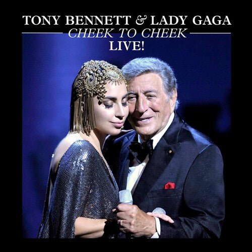 BENNETT,TONY / LADY GAGA - CHEEK TO CHEEK: LIVE - RECORD