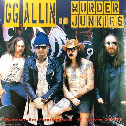ALLIN,GG & MURDER JUNKIES - TERROR IN AMERICA - RECORD
