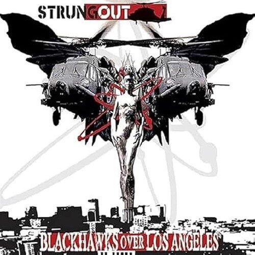 STRUNG OUT - BLACKHAWKS OVER LOS ANGELES - RECORD