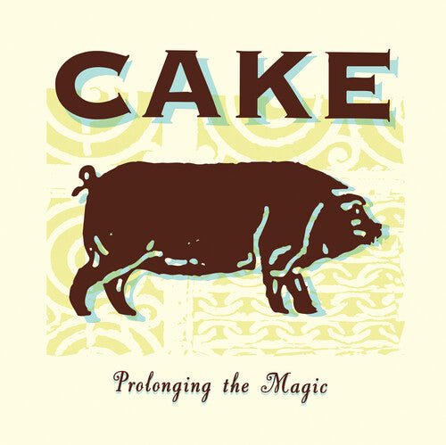 CAKE - PROLONGING THE MAGIC - RECORD