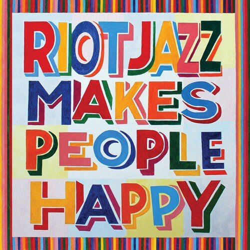 RIOT JAZZ BRASS BAND - RIOT JAZZ MAKES PEOPLE HAPPY - RECORD