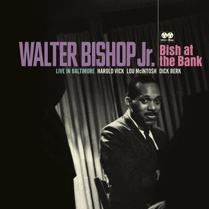 WALTER BISHOP JR. - BISH AT THE BANK: LIVE IN BALTIMORE - RECORD