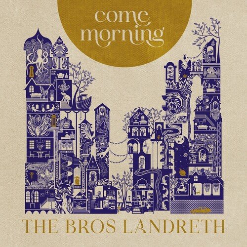 BROS. LANDRETH - COME MORNING - RECORD