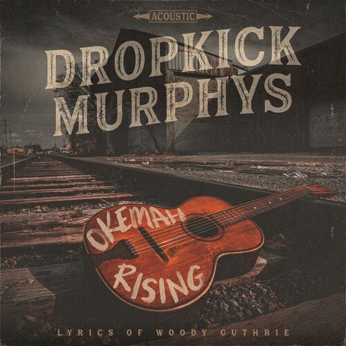 DROPKICK MURPHYS - OKEMAH RISING - RECORD
