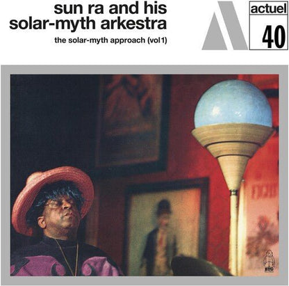 SUN RA & HIS SOLAR-MYTH ARKESTRA - SOLAR-MYTH APPROACH VOL. 1 - RECORD