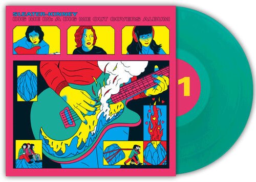 SLEATER-KINNEY - DIG ME IN: A DIG ME OUT COVERS ALBUM - RECORD