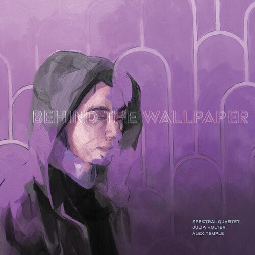 TEMPLE / HOLTER / SPEKTRAL QUARTET - BEHIND THE CURTAIN - RECORD