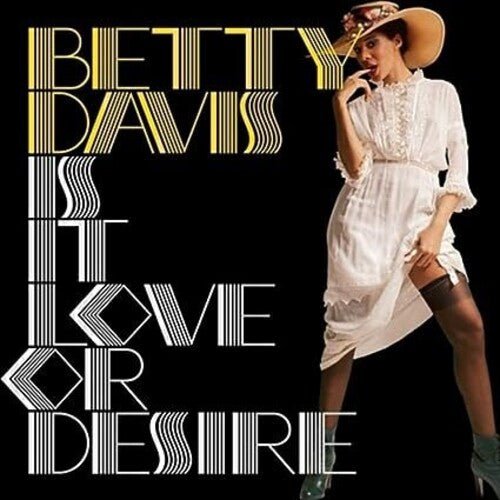 DAVIS,BETTY - IS IT LOVE OR DESIRE - RECORD