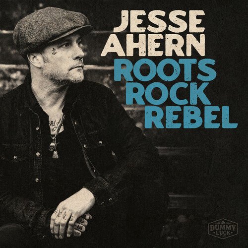 AHERN,JESSE - ROOTS ROCK REBEL - RECORD