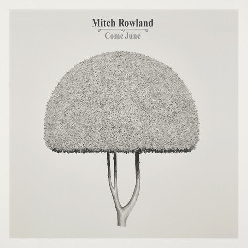 ROWLAND,MITCH - COME JUNE - RECORD