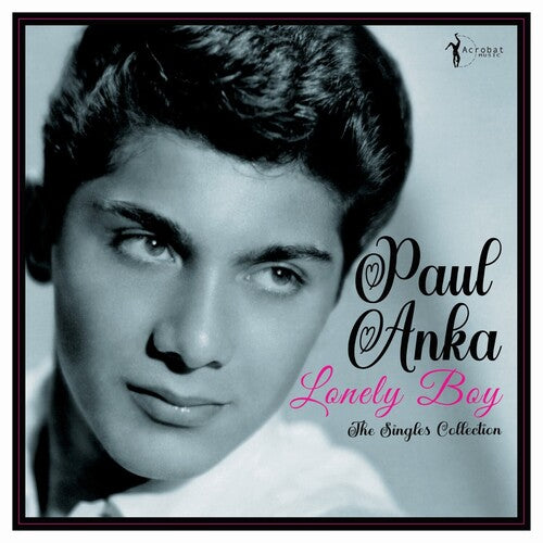 ANKA,PAUL - LONELY BOY: GREATEST SINGLES 1957-62 - RECORD