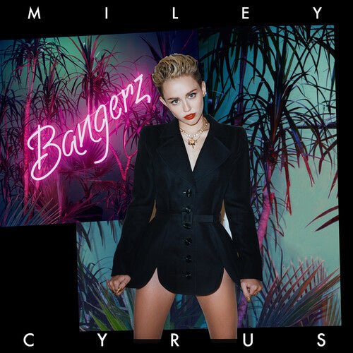 CYRUS,MILEY - BANGERZ (10TH ANNIVERSARY EDITION) - RECORD