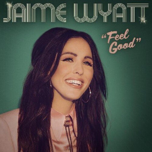WYATT,JAIME - FEEL GOOD - RECORD
