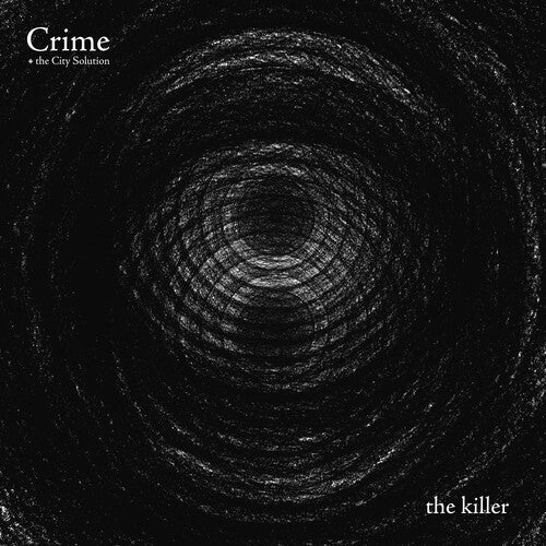 CRIME & THE CITY SOLUTION - KILLER - RECORD