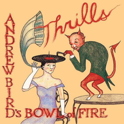 ANDREW BIRD'S BOWL OF FIRE - THRILLS - RECORD