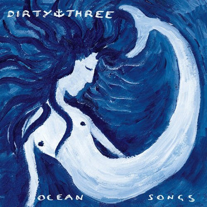 DIRTY THREE - OCEAN SONGS - GREEN - RECORD