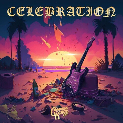 COMMON KINGS - CELEBRATION - RECORD