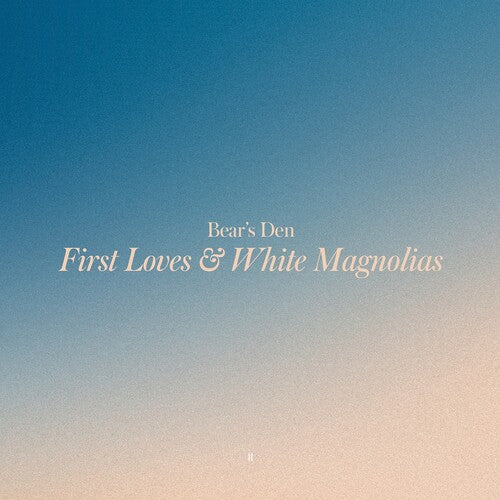 BEAR'S DEN - FIRST LOVES & WHITE MAGNOLIAS - YELLOW - RECORD