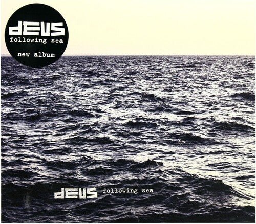 DEUS - FOLLOWING THE SEA - RECORD