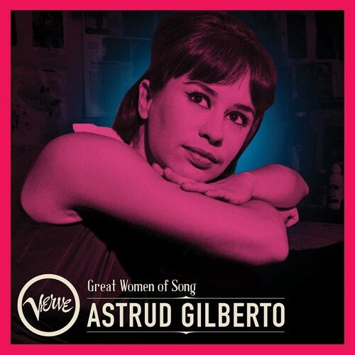 GILBERTO,ASTRUD - GREAT WOMEN OF SONG: ASTRUD GILBERTO - RECORD