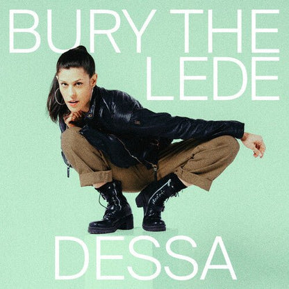 DESSA - BURY THE LEDE - RECORD