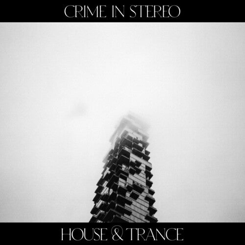 CRIME IN STEREO - HOUSE & TRANCE - RECORD