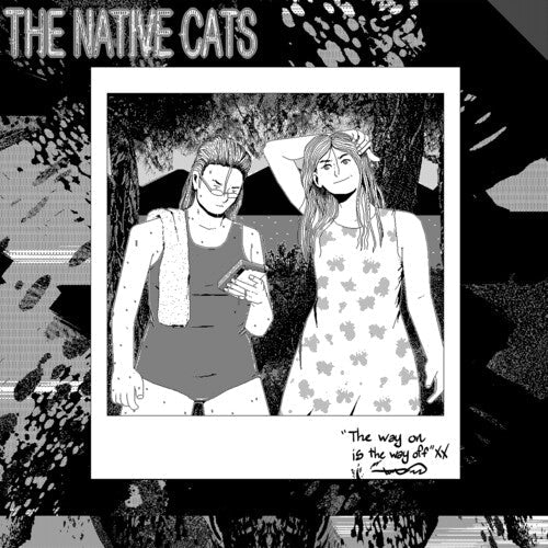 NATIVE CATS - WAY ON IS THE WAY OFF - RECORD