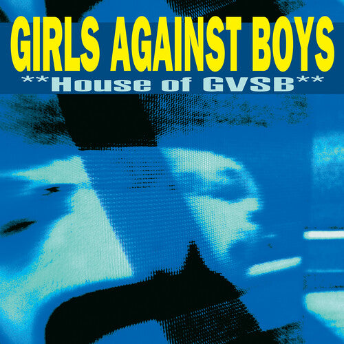 GIRLS AGAINST BOYS - HOUSE OF GVSB - RECORD