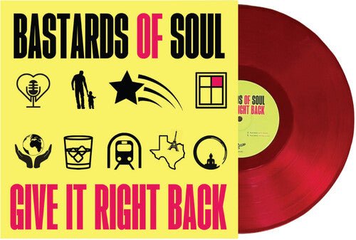 BASTARDS OF SOUL - GIVE IT RIGHT BACK - RECORD