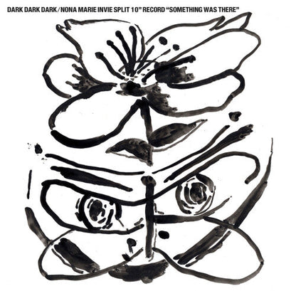 DARK DARK DARK / INVIE,NORA MARIE - SOMETHING WAS THERE - RECORD