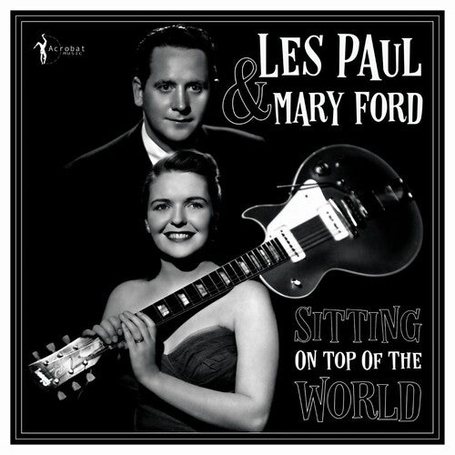PAUL,LES / FORD,MARY - SITTING ON TOP OF THE WORLD: 1950-55 - RECORD