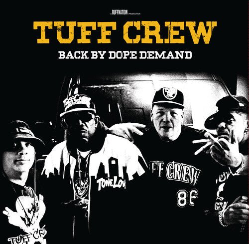 TUFF CREW - BACK BY DOPE DEMAND - RECORD