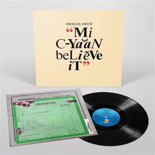 SMITH,MICHAEL - MI CYAAN BELIEVE IT - RECORD