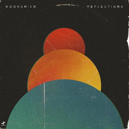 MOONCHILD - REFLECTIONS - RECORD