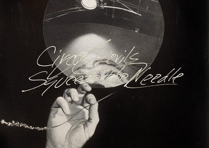 CIRCUS DEVILS - SQUEEZE THE NEEDLE - RECORD