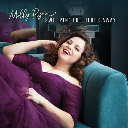 RYAN,MOLLY - SWEEPIN THE BLUES AWAY - RECORD