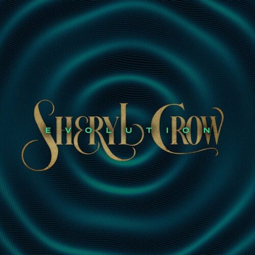 CROW,SHERYL - EVOLUTION - RECORD