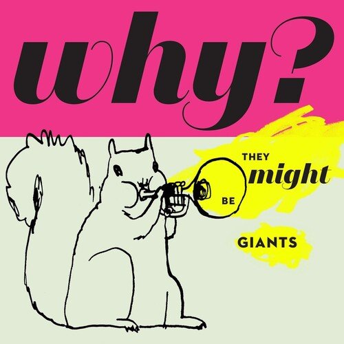 THEY MIGHT BE GIANTS - WHY - RECORD