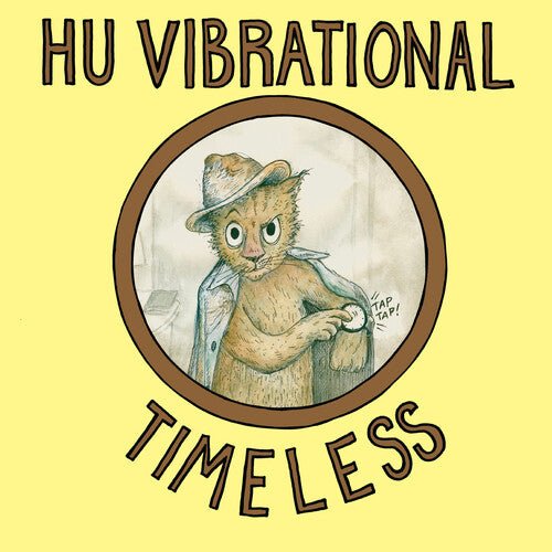 HU VIBRATIONAL - TIMELESS - RECORD