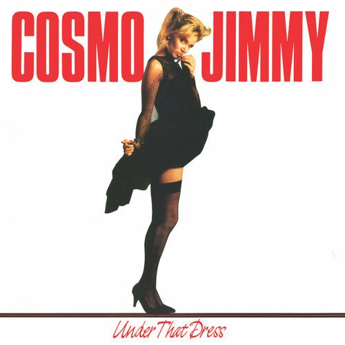 COSMO JIMMY - UNDER THAT DRESS - RECORD