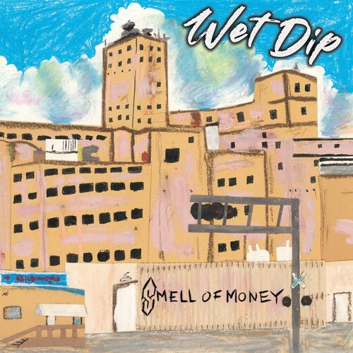 WET DIP - SMELL OF MONEY - RECORD