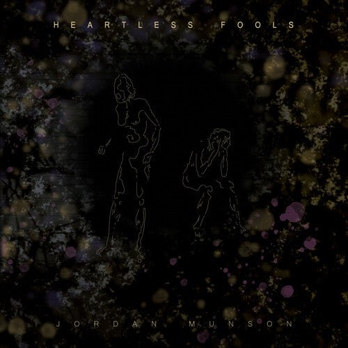 MUNSON,JORDAN - HEARTLESS FOOLS - AMBER - RECORD