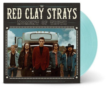RED CLAY STRAYS - MOMENT OF TRUTH - RECORD
