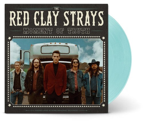 RED CLAY STRAYS - MOMENT OF TRUTH - RECORD