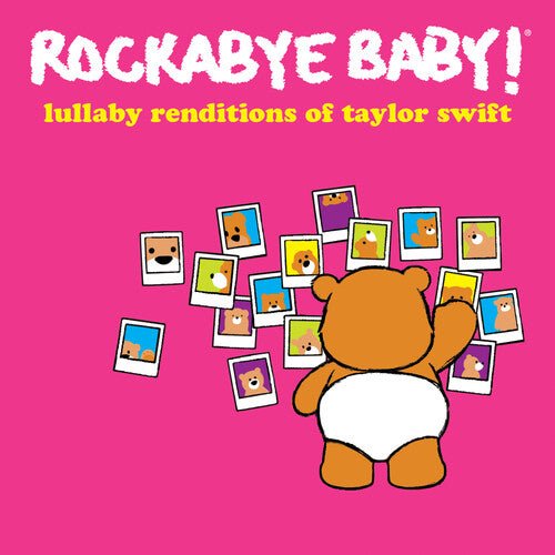 ROCKABYE BABY! - LULLABY RENDITIONS OF TAYLOR SWIFT - RECORD