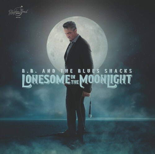 B.B. & BLUES SHACKS - LONESOME IN THE MOONLIGHT - RECORD