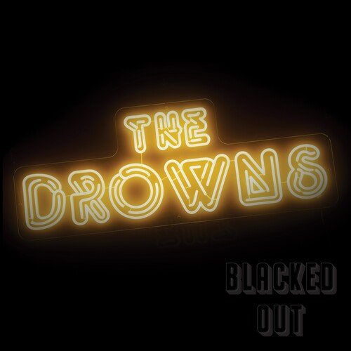 DROWNS - BLACKED OUT - RECORD