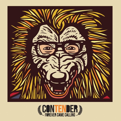 FOREVER CAME CALLING - CONTENDER - RECORD